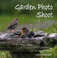 Garden Photo Shoot 0955392837 Book Cover