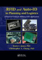 RFID and Auto-ID in Planning and Logistics: A Practical Guide for Military UID Applications 1420094270 Book Cover