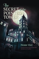 The Secret of the Pointed Tower 193636381X Book Cover