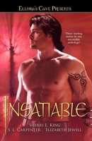 Insatiable: Ellora's Cave 1416536175 Book Cover