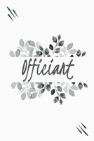 Officiant: Modern Wedding Officiant Gifts For Friends - Blank Lined Notebook Golden Wedding Officiant Proposal Paperback Journal For Taking Notes And Ideas 1703995279 Book Cover