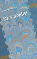 Kreativitet (Swedish Edition) B08HTBB6N2 Book Cover
