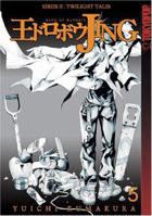 Jing: King of Bandits Twilight Tales: Volume 5 (Jing: King of Bandits) 1595324186 Book Cover