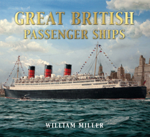 Great British Passenger Ships 0752456628 Book Cover