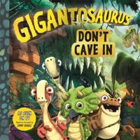 Gigantosaurus: Don’t Cave In 1787413144 Book Cover