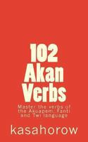 102 Akan Verbs 1470027755 Book Cover