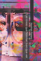 Las Cosas Que Norman Tuvo Que Ver 1657370704 Book Cover