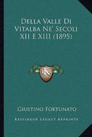 Della Valle Di Vitalba Ne' Secoli XII E XIII (1895) 1160421242 Book Cover