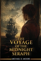 THE VOYAGE OF THE MIDNIGHT SERAPH B0H6R14SC7 Book Cover