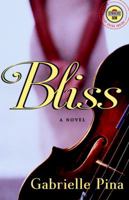 Bliss: A Novel (Strivers Row) 0375761039 Book Cover