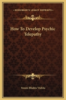 How To Develop Psychic Telepathy 1425324231 Book Cover