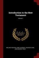 Introduction to the New Testament; Volume 1 1017171459 Book Cover