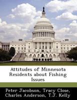 Attitudes of Minnesota Residents about Fishing Issues 1249261392 Book Cover