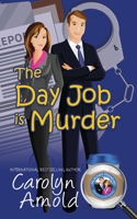 The Day Job Is Murder 1989706304 Book Cover