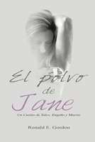 El polvo de Jane: Un Cuento de Talco, Engaño y Muerte (Spanish Edition) B0HJ9WFBJR Book Cover
