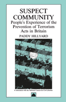 Suspect Community: People's Experience of the Prevention of Terrorism Acts in Britain 0745307264 Book Cover
