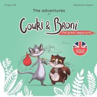 The Adventures of Couki and Broni: the great departure 2955751634 Book Cover