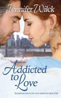 Addicted to Love 1509215352 Book Cover