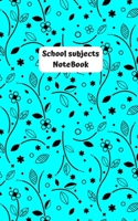 School Subjects NoteBook: A School Subjects NoteBook, Ideal for the school year or everyday use, this notebook provides useful space for anything ... making general to-do lists. 1650970218 Book Cover