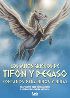 Los Mitos Griegos de Tifón Y Pegaso 9877187302 Book Cover