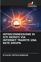 Interconnessione Di Siti Remoti Via Internet Tramite Una Rete Dmvpn (Italian Edition) 6208561620 Book Cover