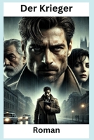 Der Krieger: Roman (German Edition) B0DSW4XT6T Book Cover