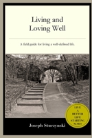 Living and Loving Well 0615193161 Book Cover