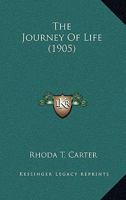 The Journey of Life 1437039243 Book Cover