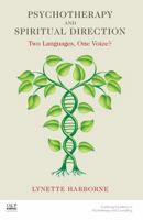 Psychotherapy and Spiritual Direction: Two Languages, One Voice? 1780490186 Book Cover