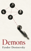 Demons: A Dark Political Novel of Revolution, Nihilism, and Moral Chaos B0HKLBM334 Book Cover