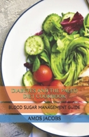 Diabetes and the Paleo Diet Cookbook: Blood Sugar Management Guide B08F65S9NG Book Cover