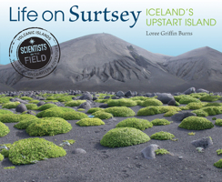 Life on Surtsey: Iceland's Upstart Island 054468723X Book Cover