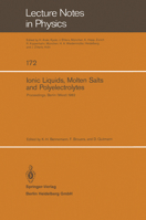 Ionic Liquids, Molten Salts, and Polyelectrolytes: Proceedings of the International Conference Held in Berlin (West), June 22-25, 1982 3540119523 Book Cover