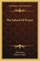 The School of Prayer 116318912X Book Cover