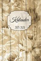 Kalender 2019 / 2020: mit Tagesansicht. Kalender mit �ber 395 Tage Anfang von August 2019 bis September 2020 (15,24 cm x 22,86 cm) 1099182158 Book Cover