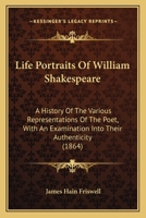 Life Portraits of William Shakespeare 1019094176 Book Cover