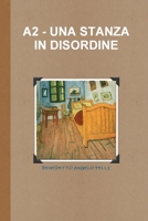 A2 - Una Stanza in Disordine 1291531386 Book Cover