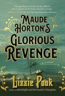 Maude Horton's Glorious Revenge 1982180544 Book Cover