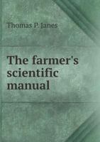 The Farmer's Scientific Manual 0526941596 Book Cover