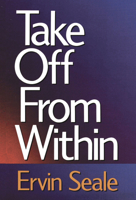 Take Off from Within 087516658X Book Cover
