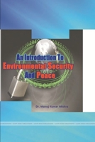 An Introduction to Environmental Security and Peace 1329836146 Book Cover
