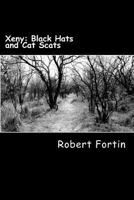 Xeny: Black Hats and Cat Scats 1493734229 Book Cover