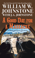A Good Day for a Massacre 0786043784 Book Cover