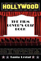 The Film Lover's Quiz Book 1907140441 Book Cover