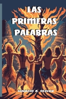 Las Primeras Palabras (Spanish Edition) B0CQJ5D4JM Book Cover