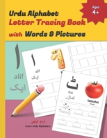 Urdu Alphabet Letter Tracing Book with Words & Pictures: Urdu Letter Tracing Work Book with English Translations B08NF2QMLC Book Cover