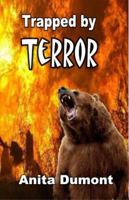 Trapped by Terror 1613861354 Book Cover