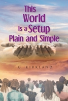 This World Is a Setup Plain and Simple null Book Cover