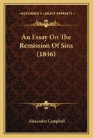 An Essay on the Remission of Sins 1436772060 Book Cover