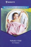 Nobody's Child 0373597738 Book Cover